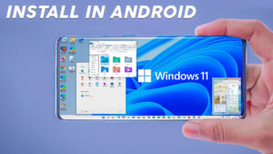 install Windows 11 For All Android Device ?